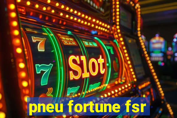 pneu fortune fsr-303
